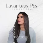Download Isabelle Dias - Lavar Teus Pés (Playback) (Acústico)