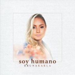 Download Bruna Karla - Soy Humano (EP) (2022)