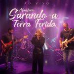 Download Ministerio Sarando a Terra Ferida - Ministério Sarando a Terra Ferida (Ao Vivo) (2022)