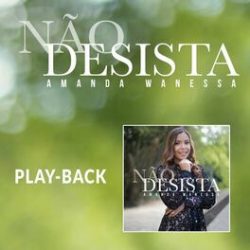 Download Amanda Wanessa - Não Desista (EP) (2022)