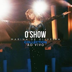 Download Marina de Oliveira O Show - Collection (Ao Vivo) (2022)