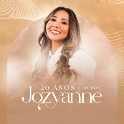 Download Jozyanne - Jozyanne 20 Anos (Ao Vivo) (2022)