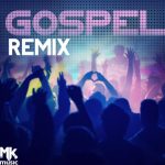 Download MK Music - Gospel Remix (2022)
