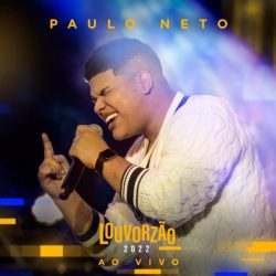Download Paulo Neto - Louvorzão 2022 (Ao Vivo) (2022)