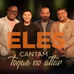 Download Paulo Neto - Eles Cantam Toque no Altar (Ao Vivo) (2022)