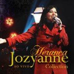 Download Jozyanne - Herança - Collection (Ao Vivo) (2022)