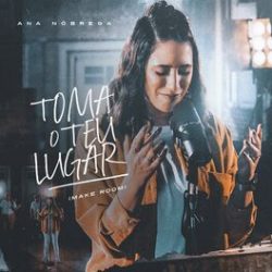 Download Ana Nóbrega - Toma o Teu Lugar (Make Room) (2022)