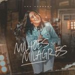 Download Ana Nóbrega - Milhões de Milagres( 2022)