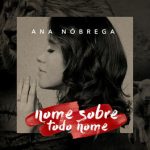 Download Ana Nóbrega - Nome Sobre Todo Nome (2022)