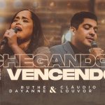 Download Ruthe Dayanne - Chegando e Vencendo (2021)