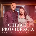 Download Vívia e Gustavo - Chegou Providência (2021)