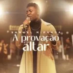 Download A Provação e o Altar – Samuel Miranda (2022)
