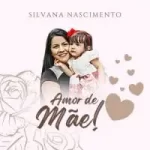 Download Silvana Nascimento - Amor de Mãe (2022)