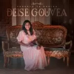 Download Deise Gouvea - Deserto Te Ensina (2021)