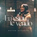 Download Ruthe Dayanne - Eu Estou Te Vendo (2021)
