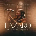 Download Ruthe Dayanne - Lázaro, um Amigo Especial (2022)
