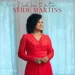 Download Neide Martins - Nada Vai Te Faltar (2022)