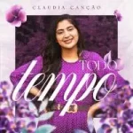 Download Claudia Canção - Todo Tempo (Playback) (2021)