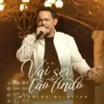 Download Misaias Oliveira - Vai Ser Tão Lindo