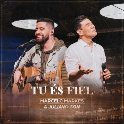 Download Marcelo Markes - Tu És Fiel (2021)