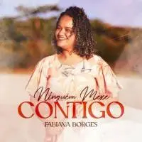 Download Fabiana Borges - Ninguém Mexe Contigo (2022)