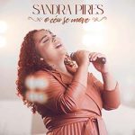 O Céu se Move – Sandra Pires