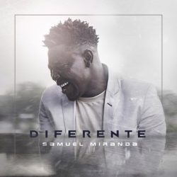 Download Samuel Miranda - Diferente (2022)