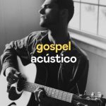 Download Gospel Acústico 24-10-2022 [Mp3 Gospel] via Torrent