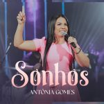 Download Antônia Gomes - Sonhos (2022)