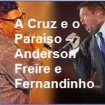 Download Anderson Freire e Fernandinho - A Cruz e o Paraíso (2018) [Mp3 Gospel] via Torrent