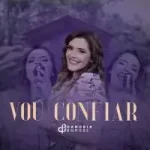 Download Danubia Borges - Vou Confiar (2022)