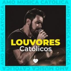 Download Louvor Católico - Música Católica  (2022) [Mp3] via Torrent