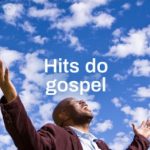 Download Hits do gospel (2022) [Mp3 Gospel] via Torrent