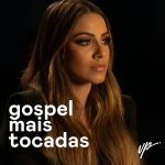 Download Musicas Gospel Mais Tocadas 2022 - 13-11-2022 [Mp3 Gospel] via Torrent