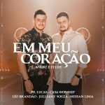 Download André e Felipe - Em Meu Coração [Mp3 Gospel] via Torrent