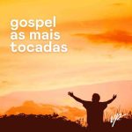 Download Gospel As Mais Tocadas 2022 [Mp3 Gospel] via Torrent