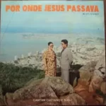Download Caetano e Sueli – Por Onde Jesus Passava (1977) [Mp3 Gospel] via Torrent