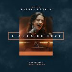 CD O Amor de Deus (Ao Vivo) – Rachel Novaes ·.¸¸.·♩♪♫ ✞✞ LancamentosGospel.com ✞✞ ♫♪♩·.¸¸.·