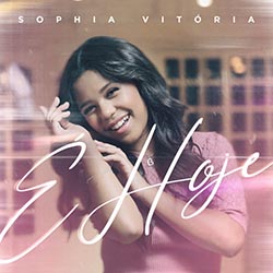 Download Sophia Vitória - CD É Hoje (2022) [Mp3 Gospel] via Torrent