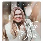 Eu Disse – Sarah Farias