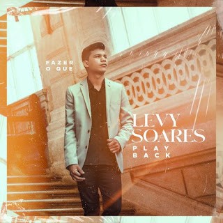Download Levy Soares - Fazer O Quê (Playback)  (2022) [Mp3 Gospel] via Torrent