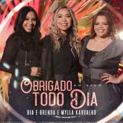 Download Bia e Brenda e Mylla Karvalho - Obrigado Todo Dia (2022) [Mp3 Gospel] via Torrent