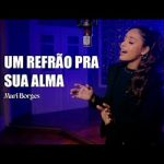 Download Mari Borges - Um Refrão Pra Sua Alma (2022) [Mp3 Gospel] via Torrent