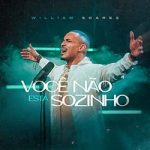 Você Não Está Sozinho – William Soares