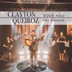 Download Clayton Queiroz - Você Não Vai Parar (2022) [Mp3 Gospel] via Torrent