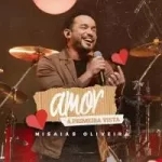 Download Misaias Oliveira – Amor a Primeira Vista (2021) [Mp3 Gospel] via Torrent