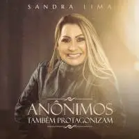Download Sandra Lima - Anônimos Também Protagonizam (2022) [Mp3 Gospel] via Torrent