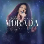 Download Sophia Marques – Morada (2021) [Mp3 Gospel] via Torrent