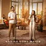 musica-nao-ha-nome-maior-revere