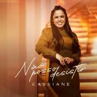 Download Cassiane - Não Posso Desistir (2022) [Mp3 Gospel] via Torrent